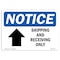 Signmission OSHA Sign, 7" H, Rigid Plastic, Shipping And Receiving Only (Up Arrow) Sign With Symbol, Landscape OS-NS-P-710-L-18305 - alternate 1
